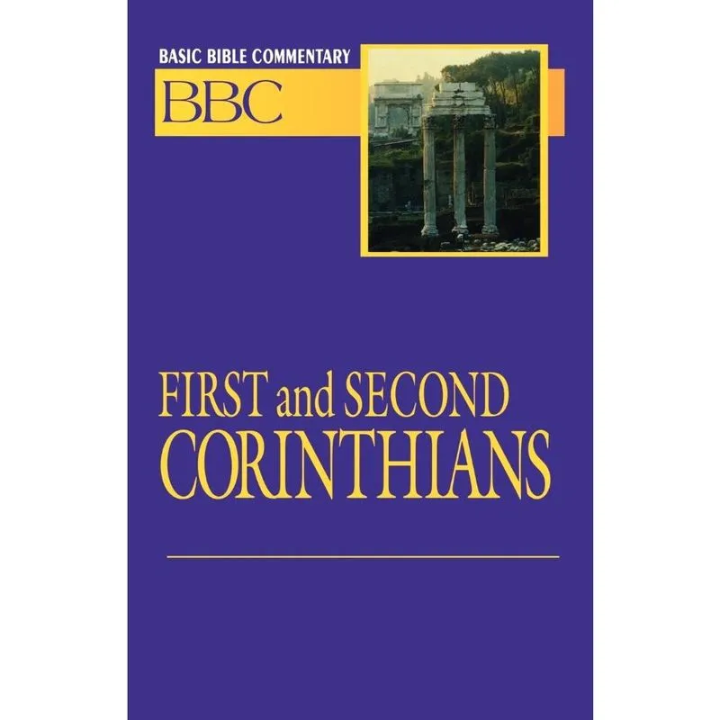 Basic Bible Commentary First and Second Corinthians