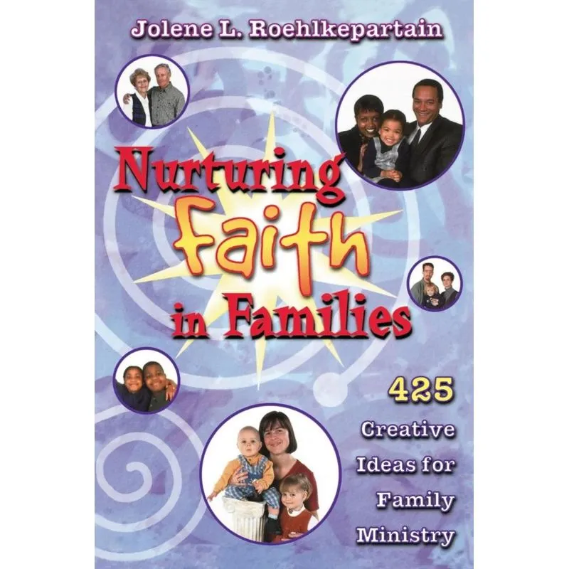 Nurturing Faith in Families