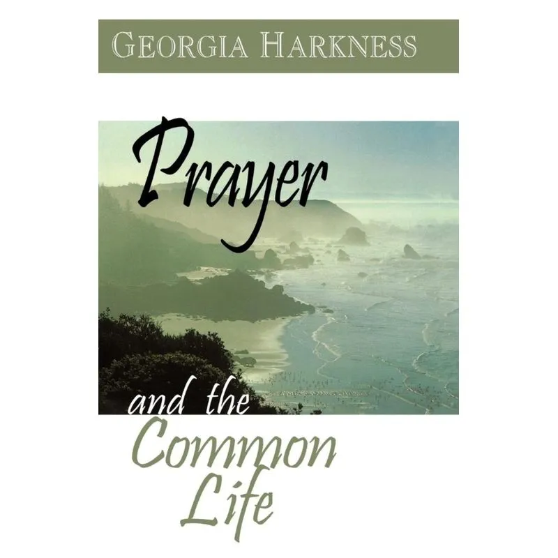 Prayer and the Common Life
