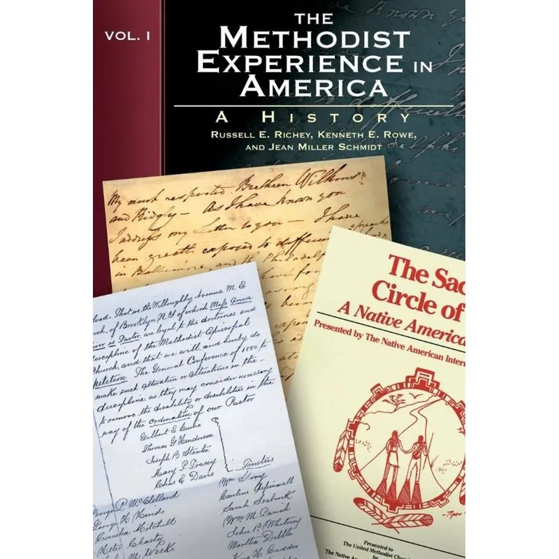 The Methodist Experience in America, Vol. I