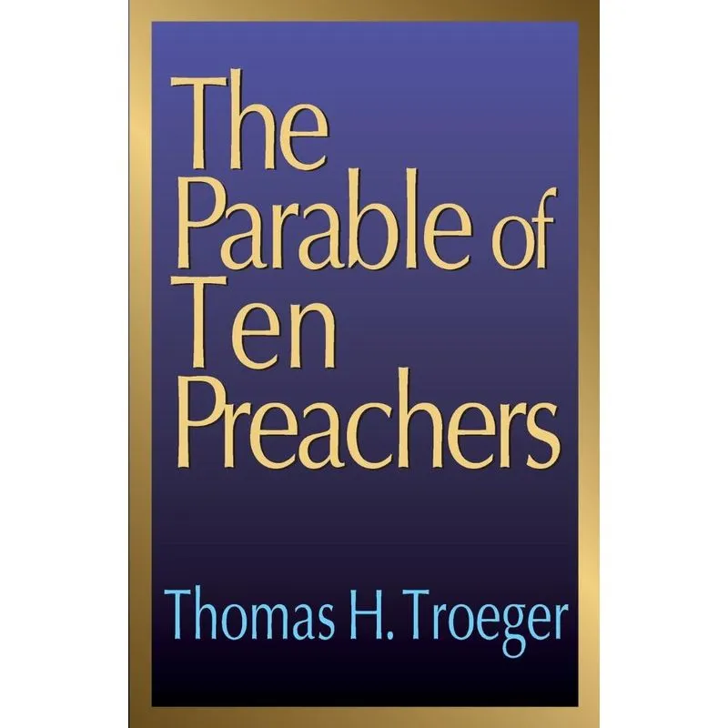 The Parable of Ten Preachers