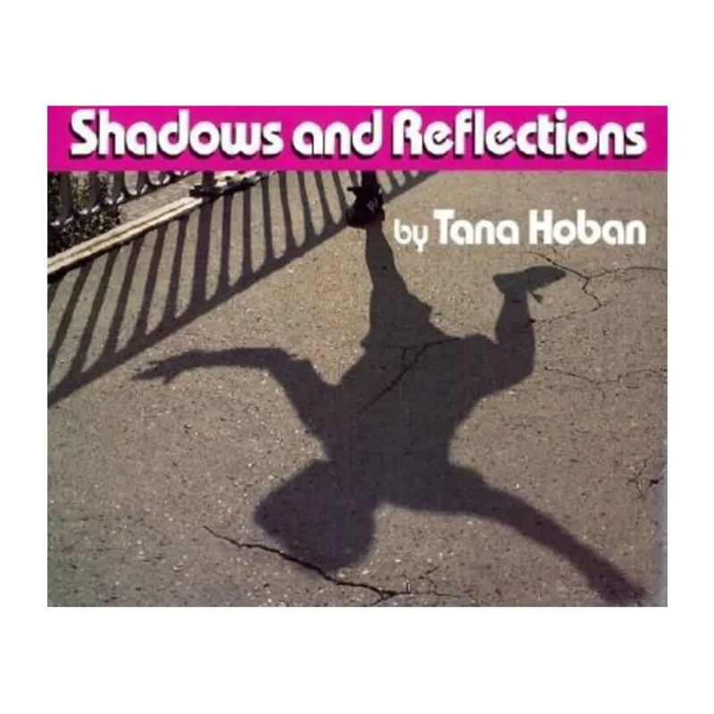 SHADOWS AND REFLECTIONS