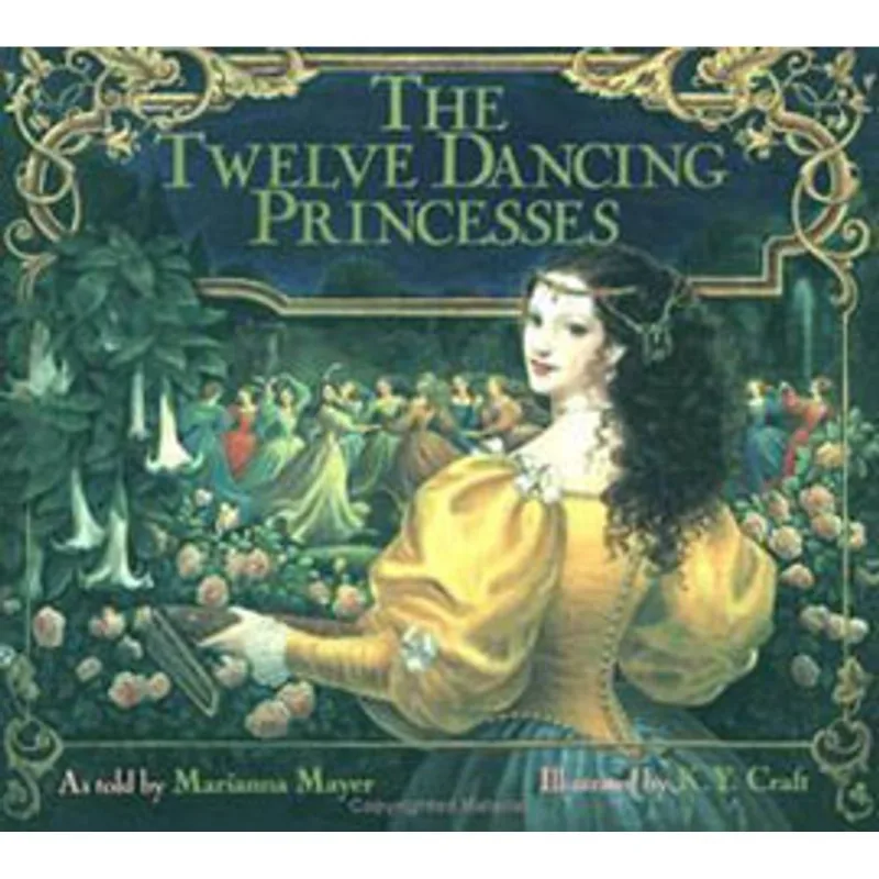 THE TWELVE DANCING PRINCESSES
