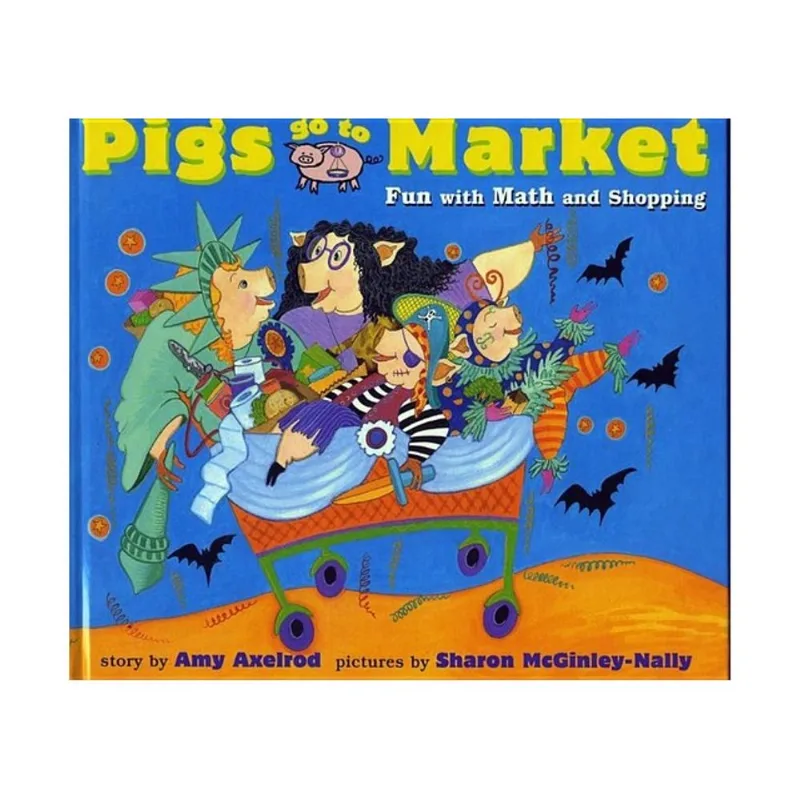 PIGS GO TO MARKET - FUN WITH MATH AND SHOPPING