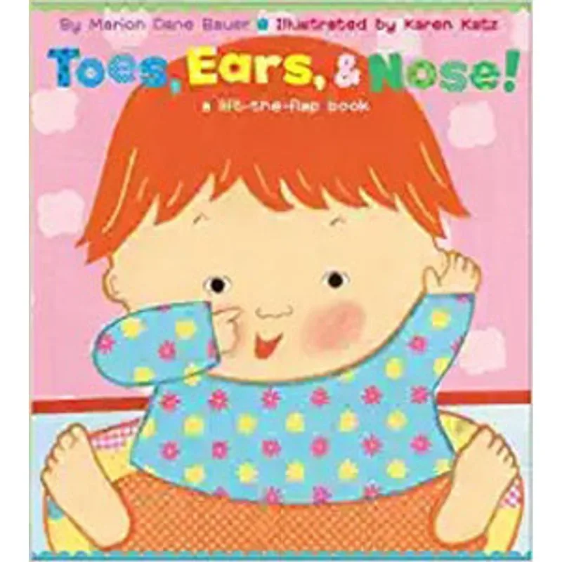 TOES, EARS, & NOSE!: A LIFT-THE-FLAP BOOK