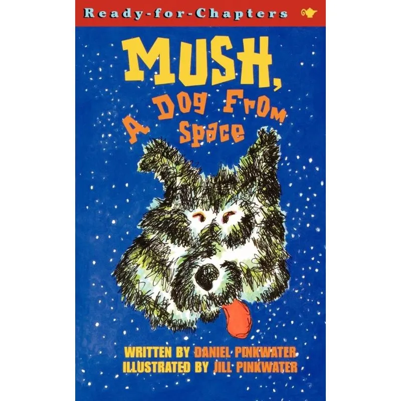 Mush, a Dog from Space