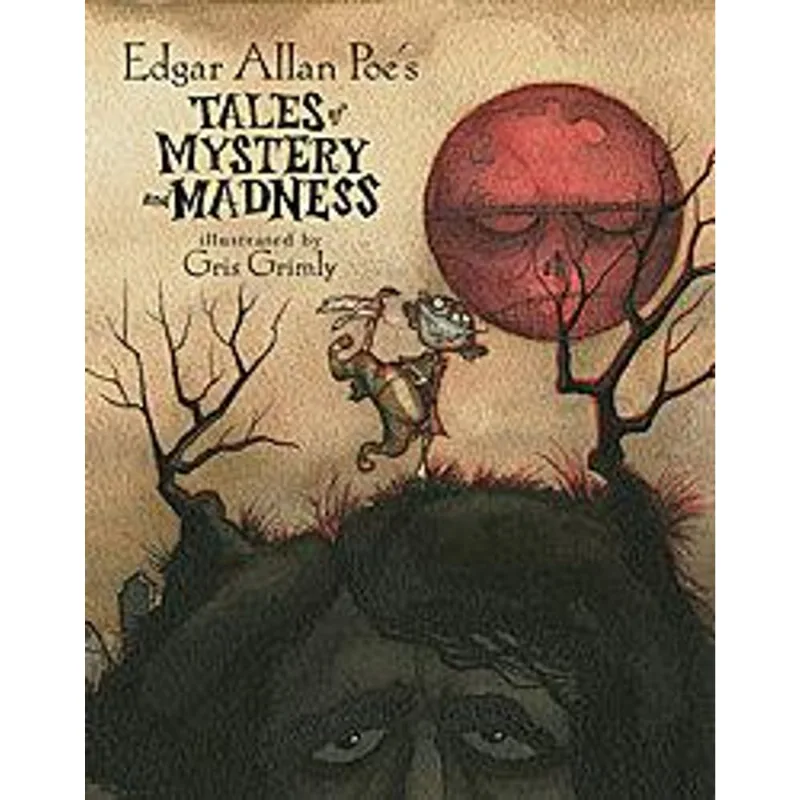 Edgar Allan Poe´S Tales of Mystery and Madness