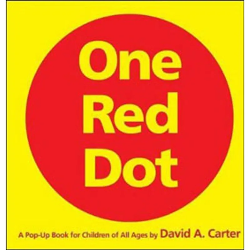 ONE RED DOT - A POP-UP BOOK FOR CHILDREN OF ALL AGES
