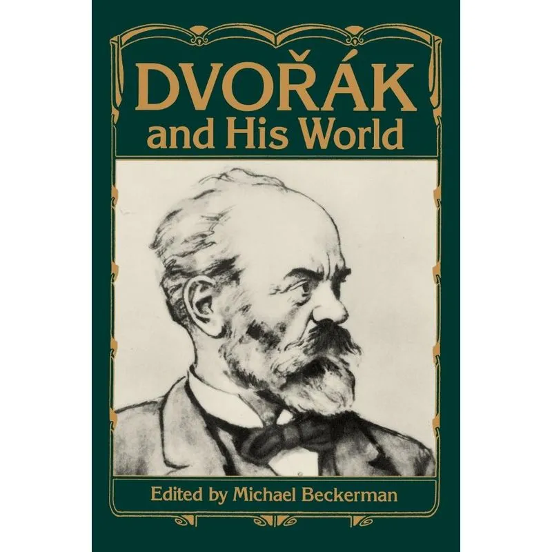 Dvorák and His World