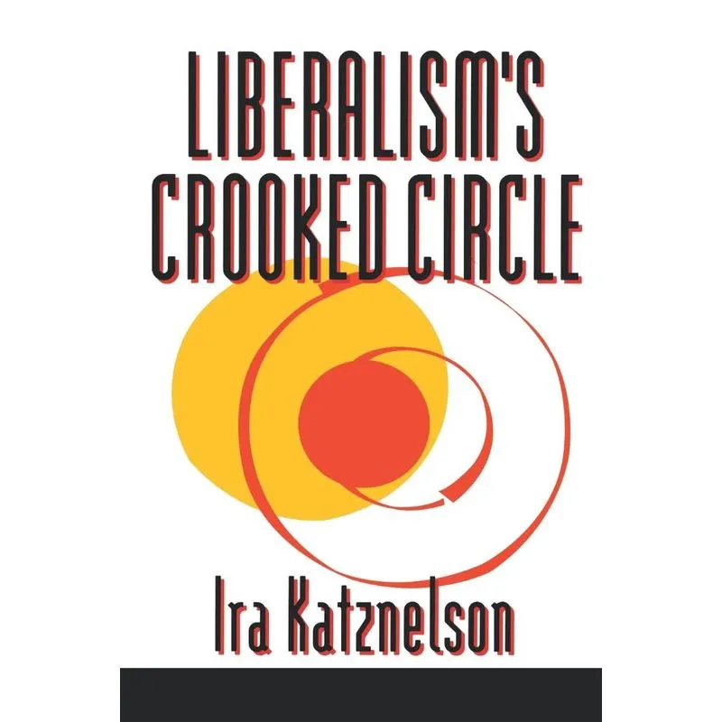 Liberalisms Crooked Circle
