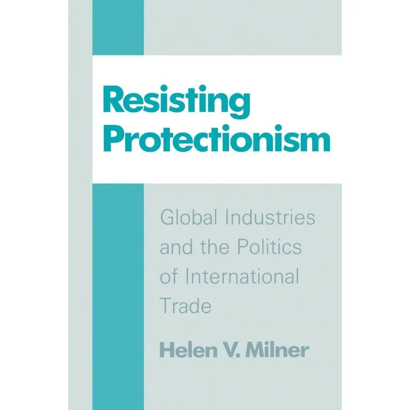 Resisting Protectionism