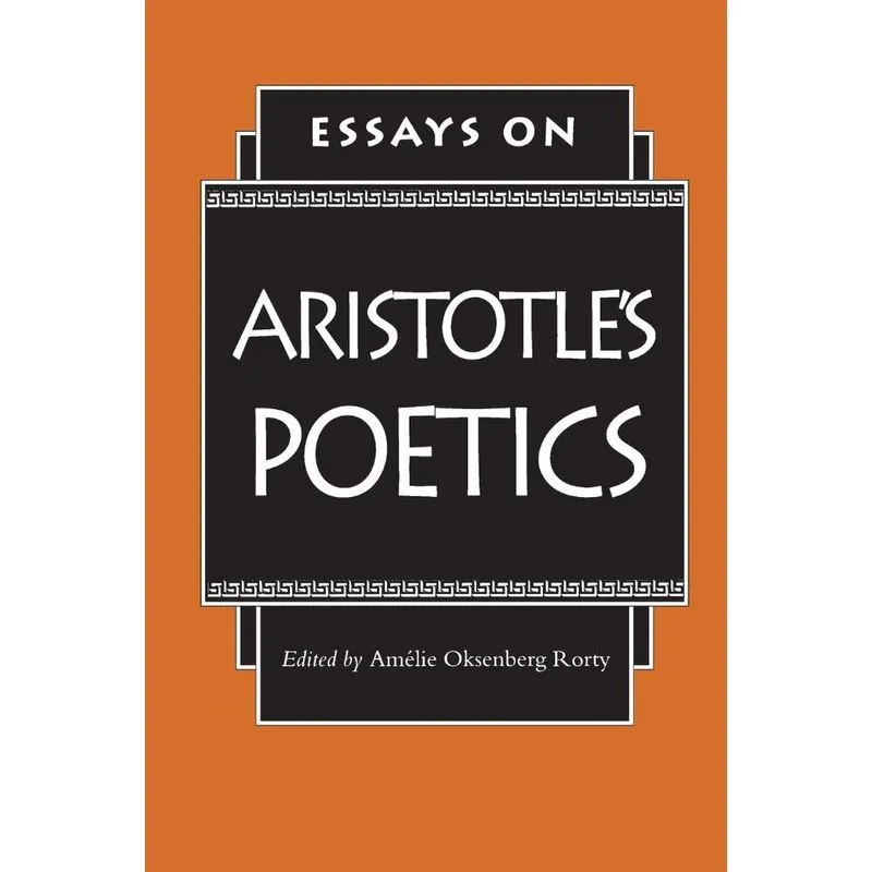 Essays on Aristotles Poetics