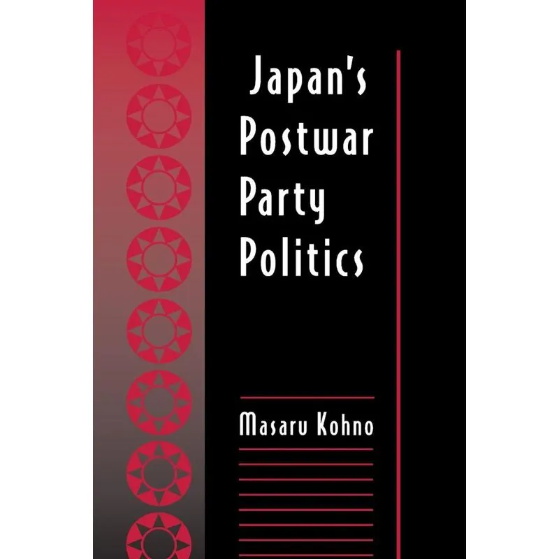 Japans Postwar Party Politics