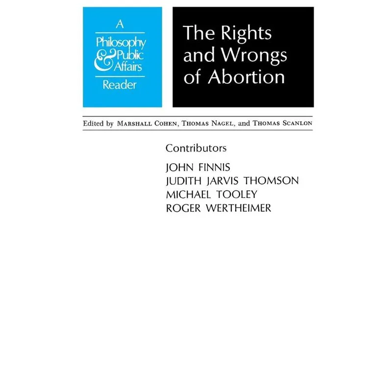 Rights and Wrongs of Abortion