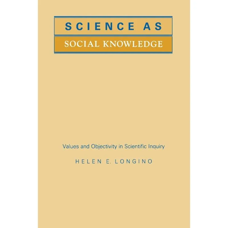Science as Social Knowledge