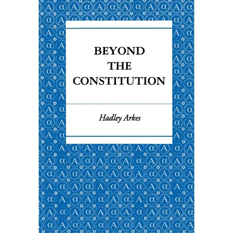 Beyond the Constitution