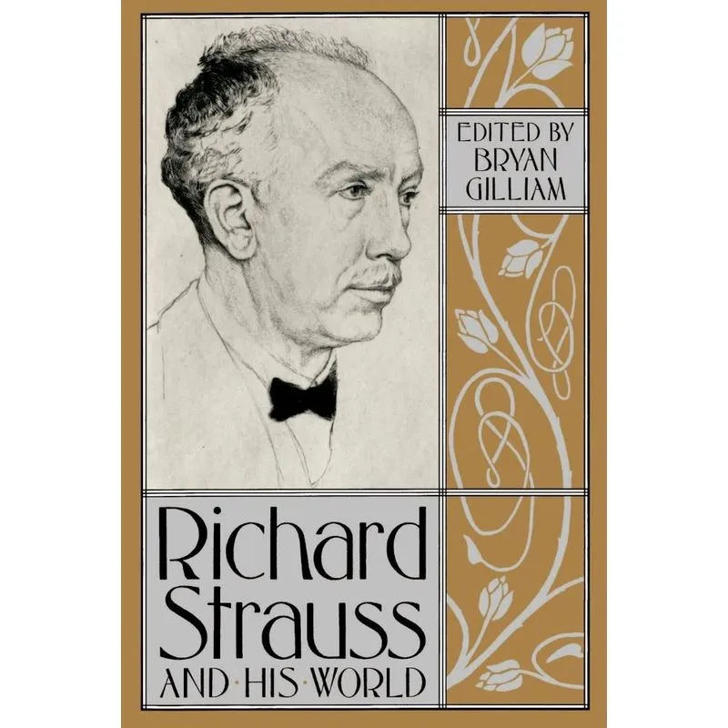 Richard Strauss and His World