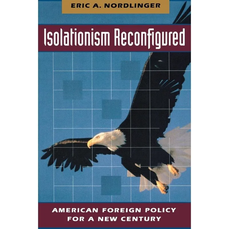 Isolationism Reconfigured