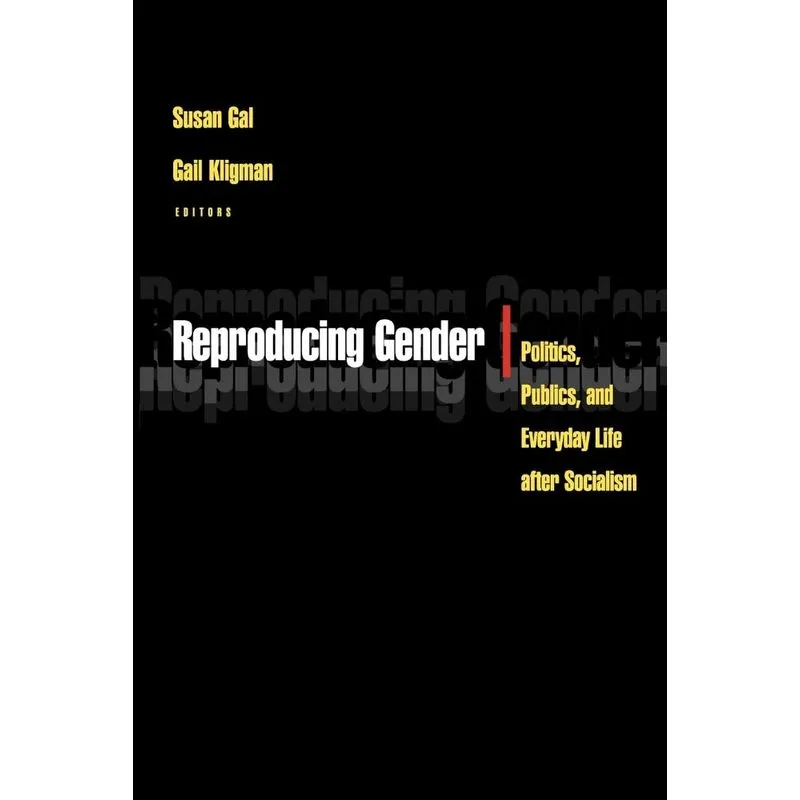 Reproducing Gender