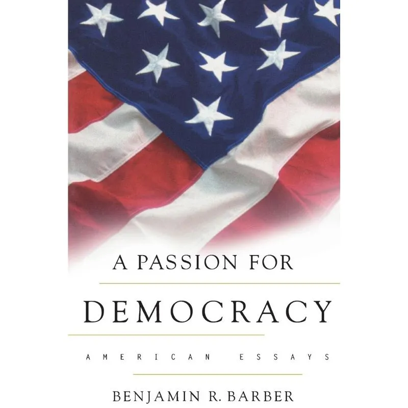 A Passion for Democracy