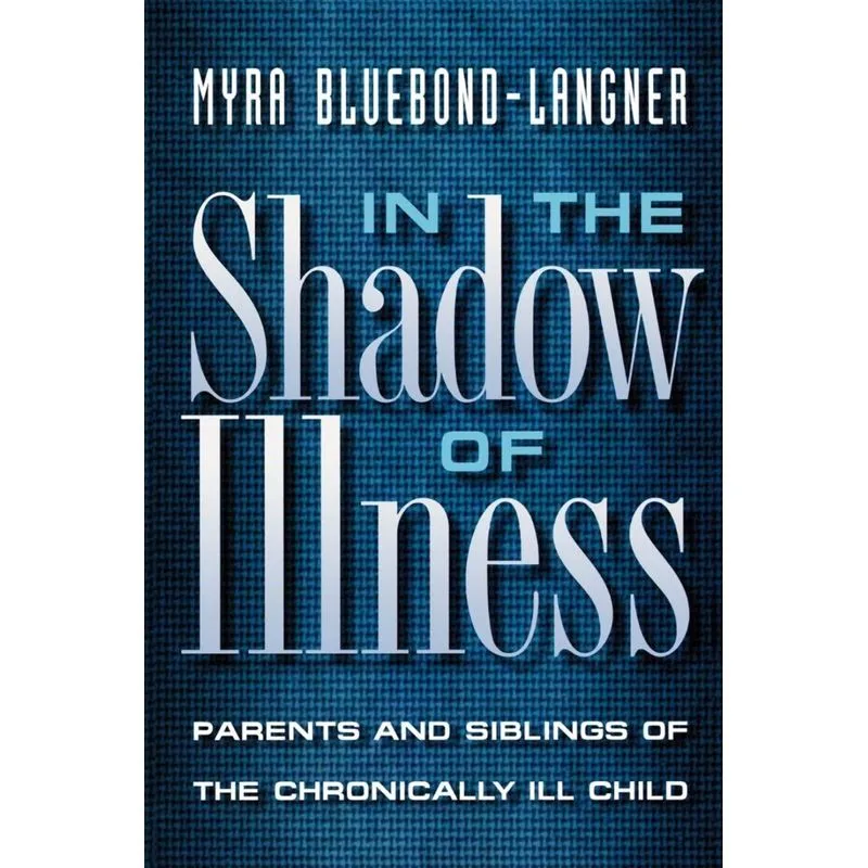 In the Shadow of Illness