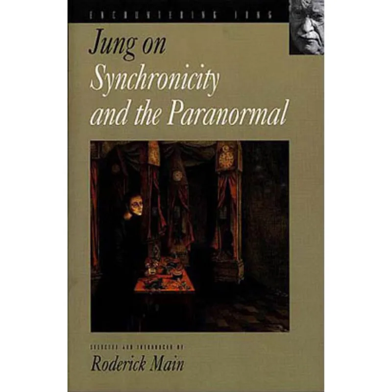 JUNG ON SYNCHRONICITY AND THE PARANORMAL