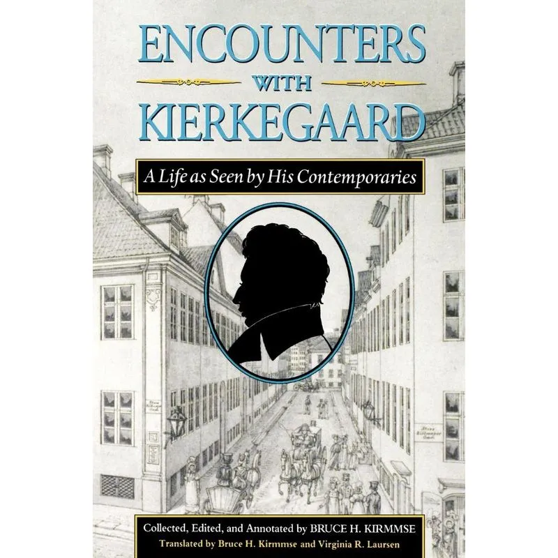 Encounters with Kierkegaard