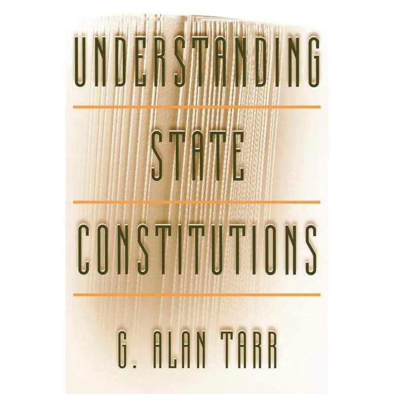 Understanding State Constitutions