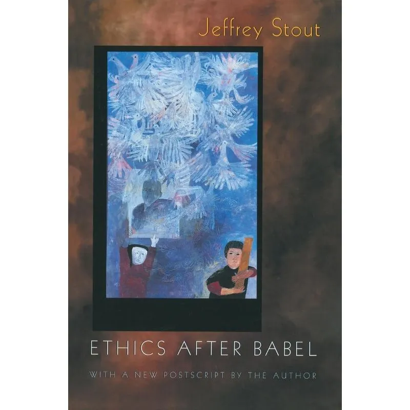 Ethics after Babel