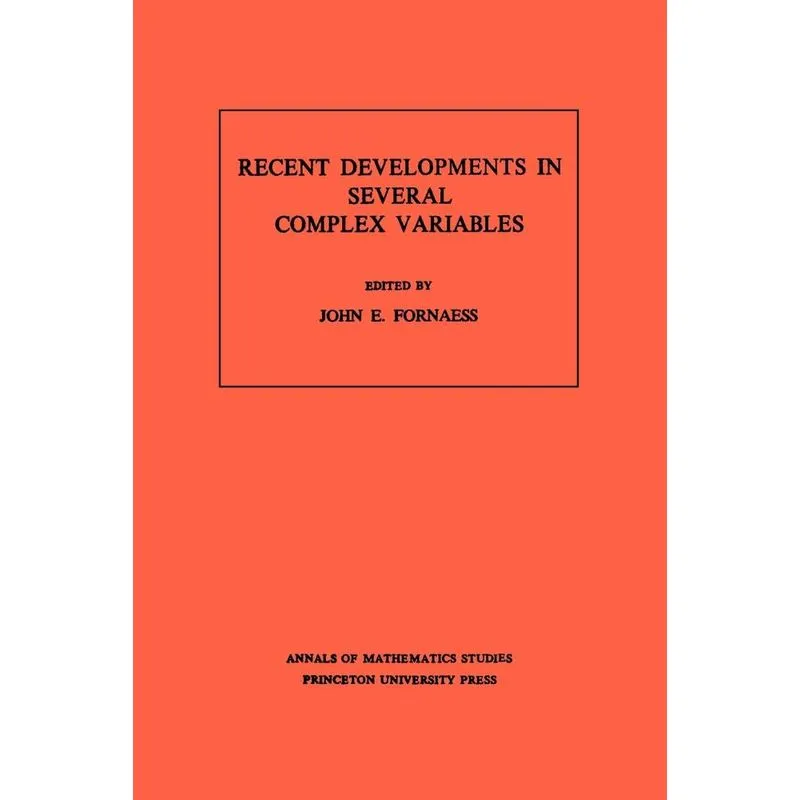 Livro Recent Developments in Several Complex Variables. (AM-100), Volume 100