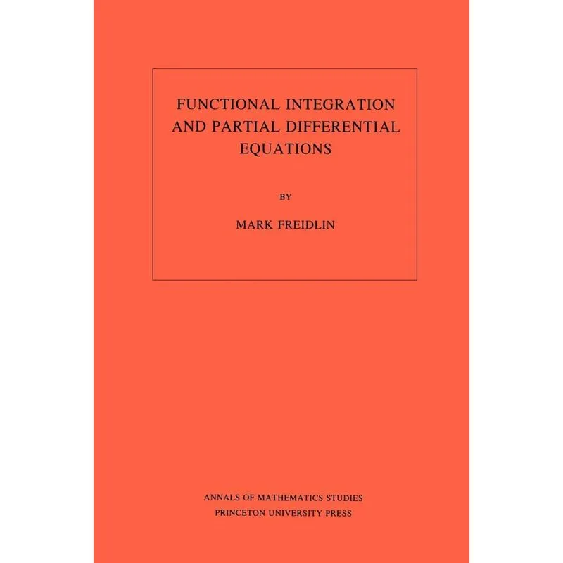 Livro Functional Integration and Partial Differential Equations. (AM-109), Volume 109