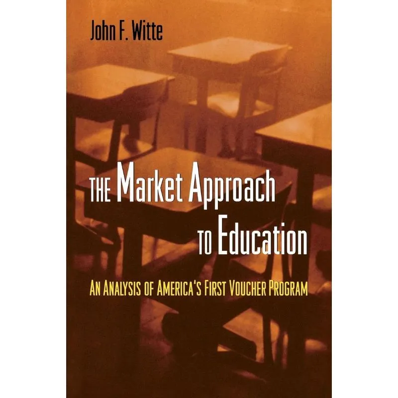 The Market Approach to Education
