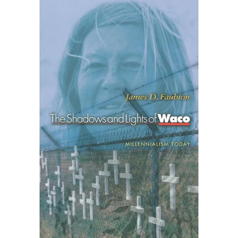 The Shadows and Lights of Waco