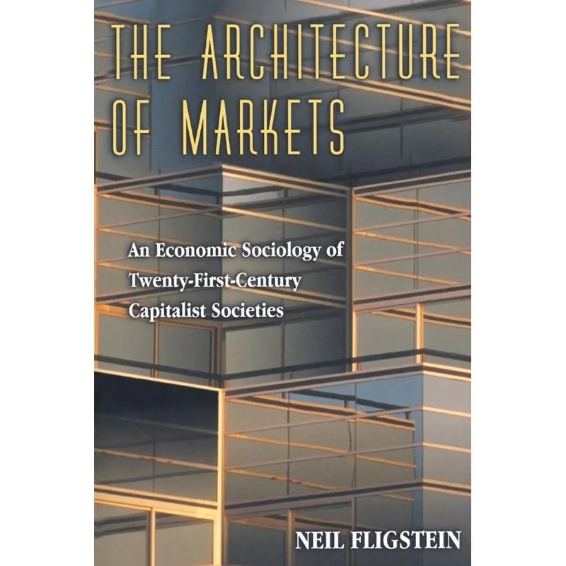 The Architecture of Markets