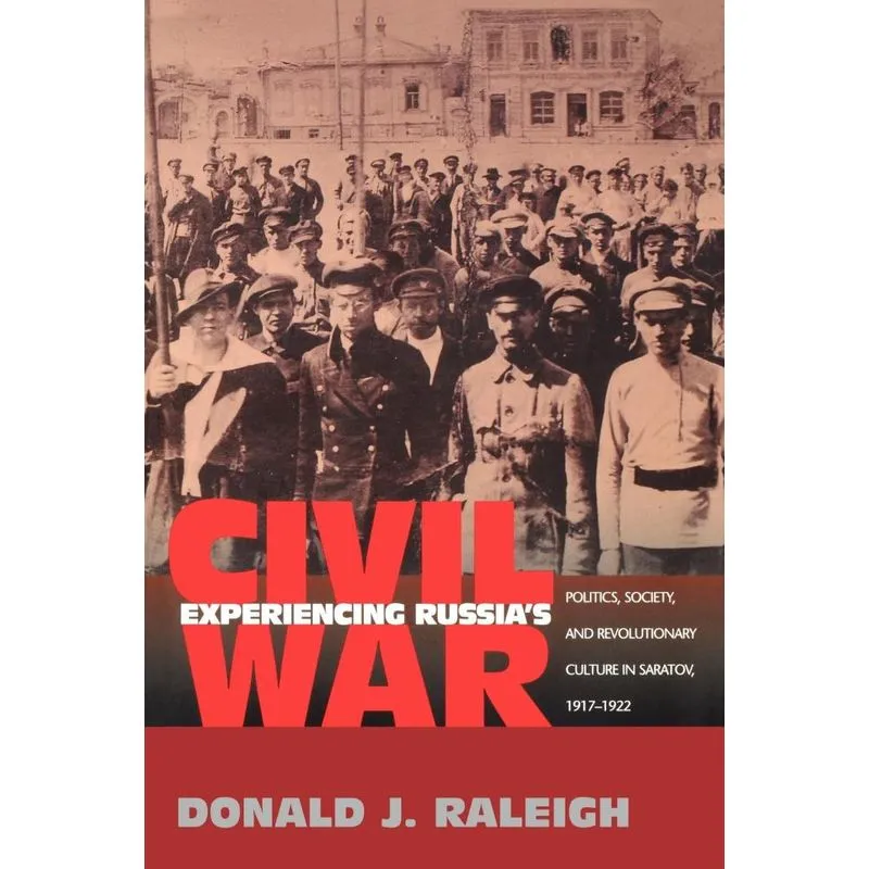 Experiencing Russias Civil War