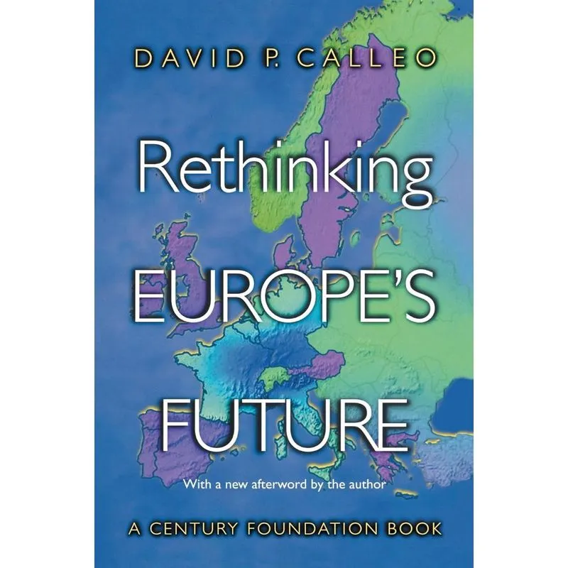 Rethinking Europes Future