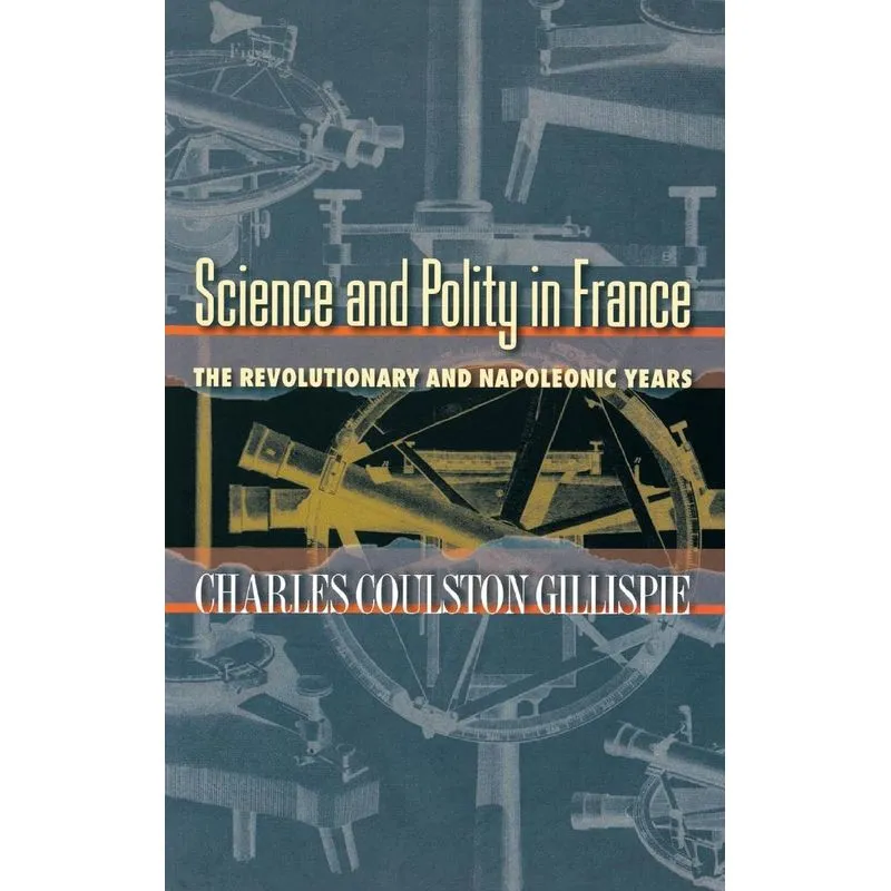 Science and Polity in France