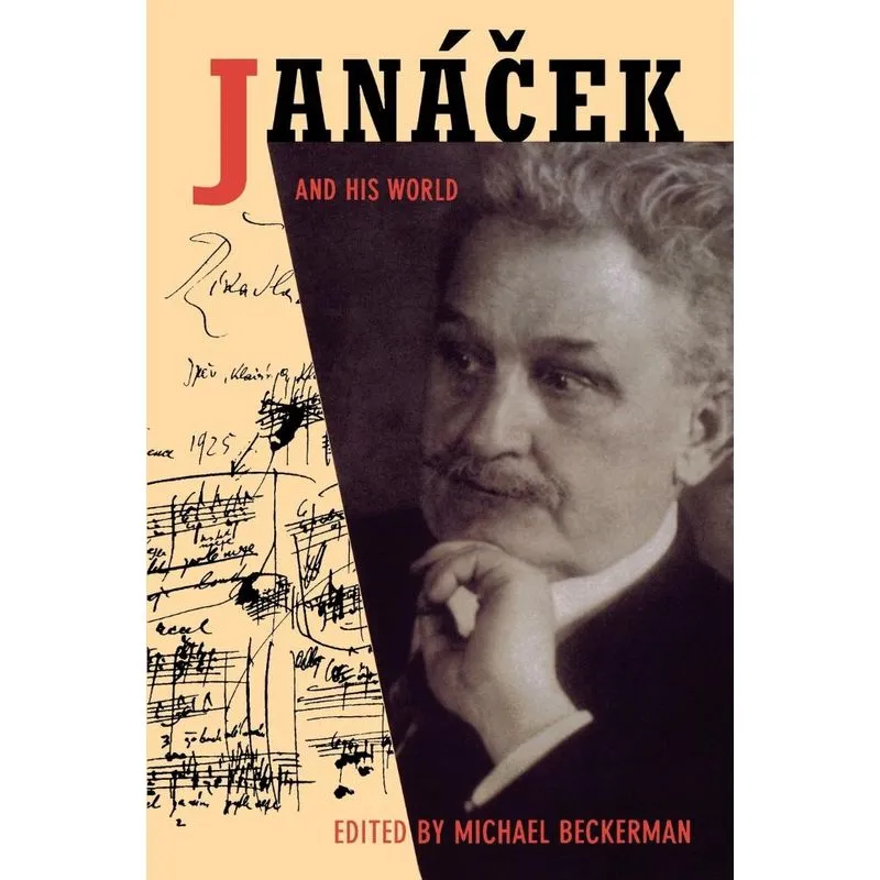 Janácek and His World