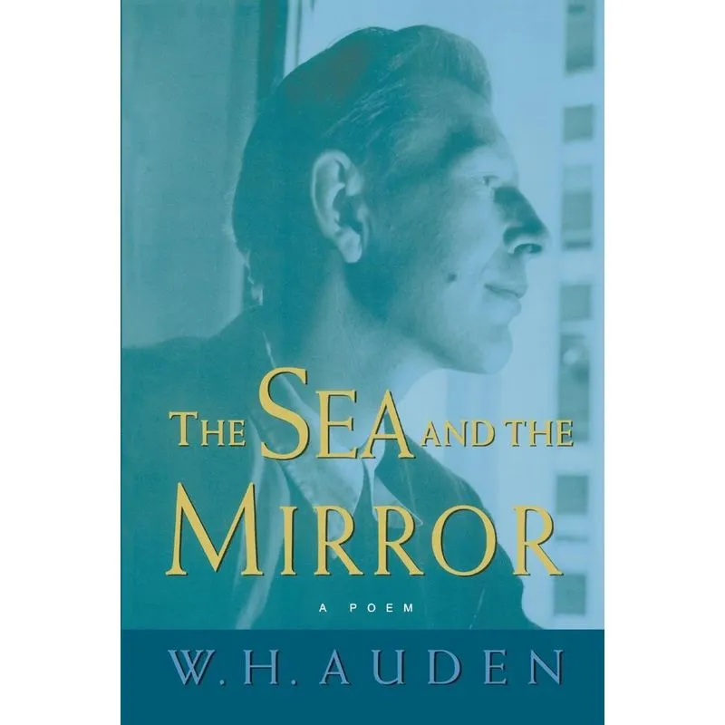 The Sea and the Mirror