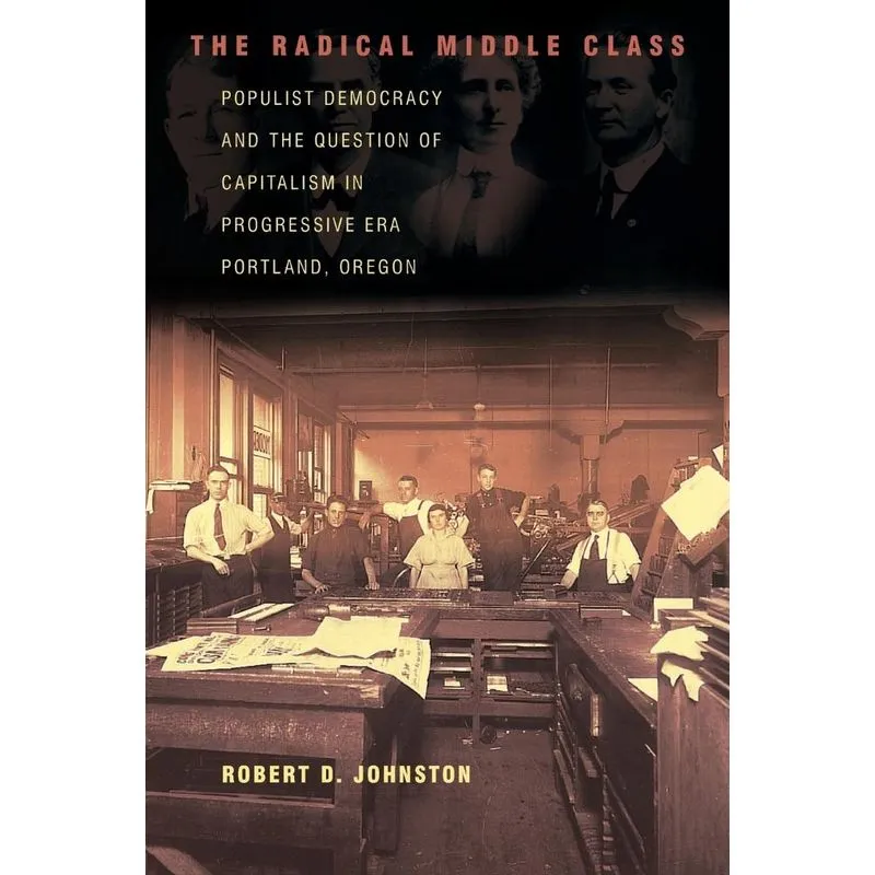 The Radical Middle Class