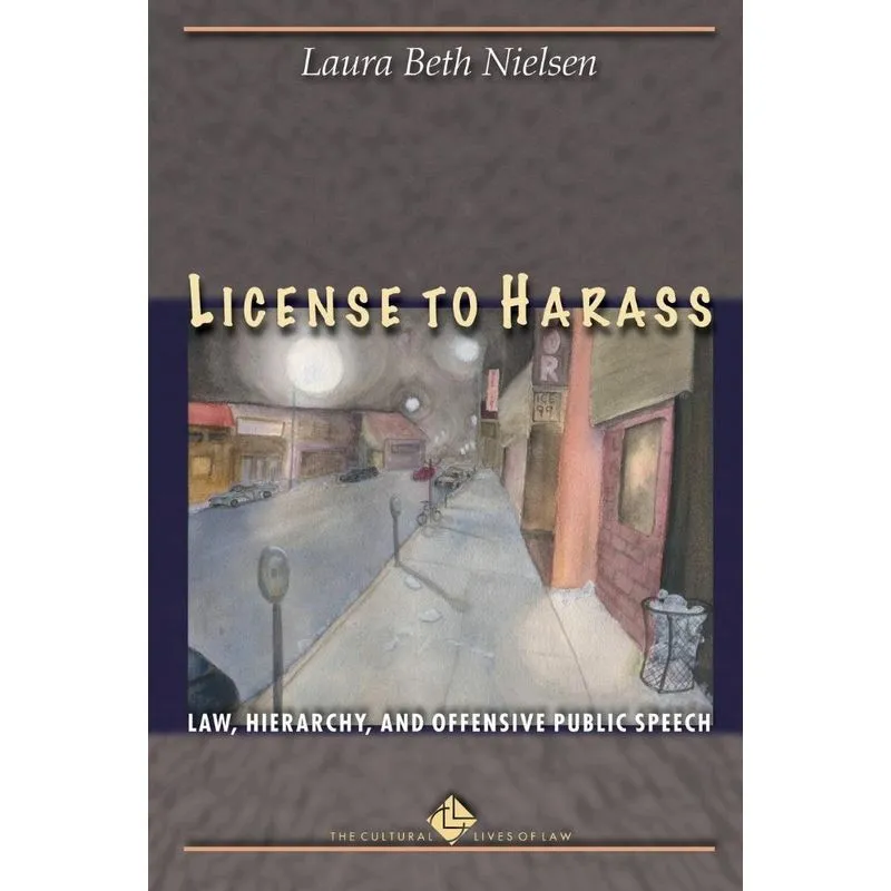 License to Harass
