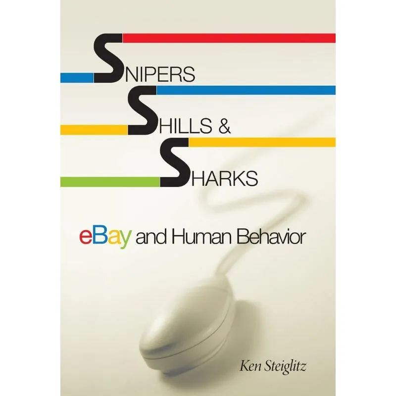 Snipers, Shills, and Sharks