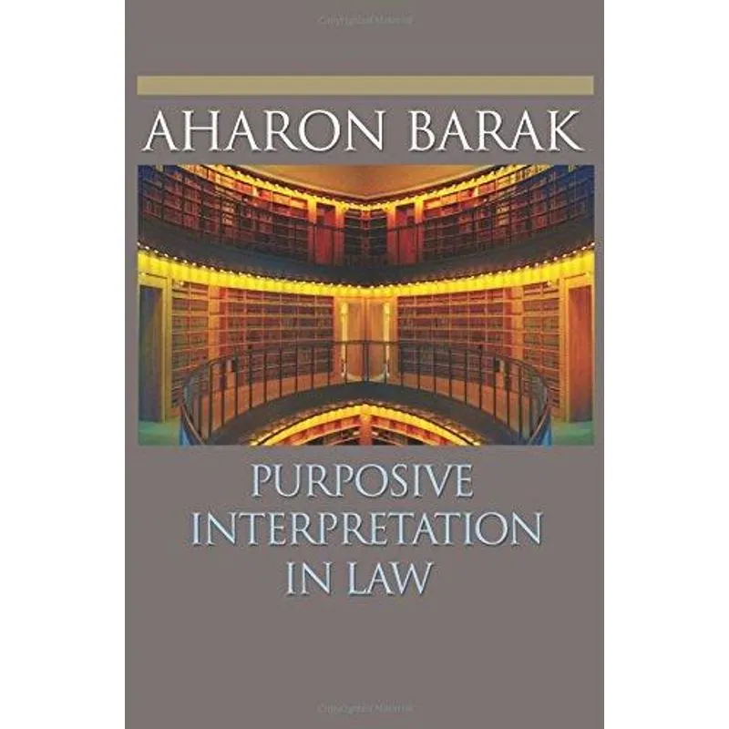 Purposive Interpretation in Law