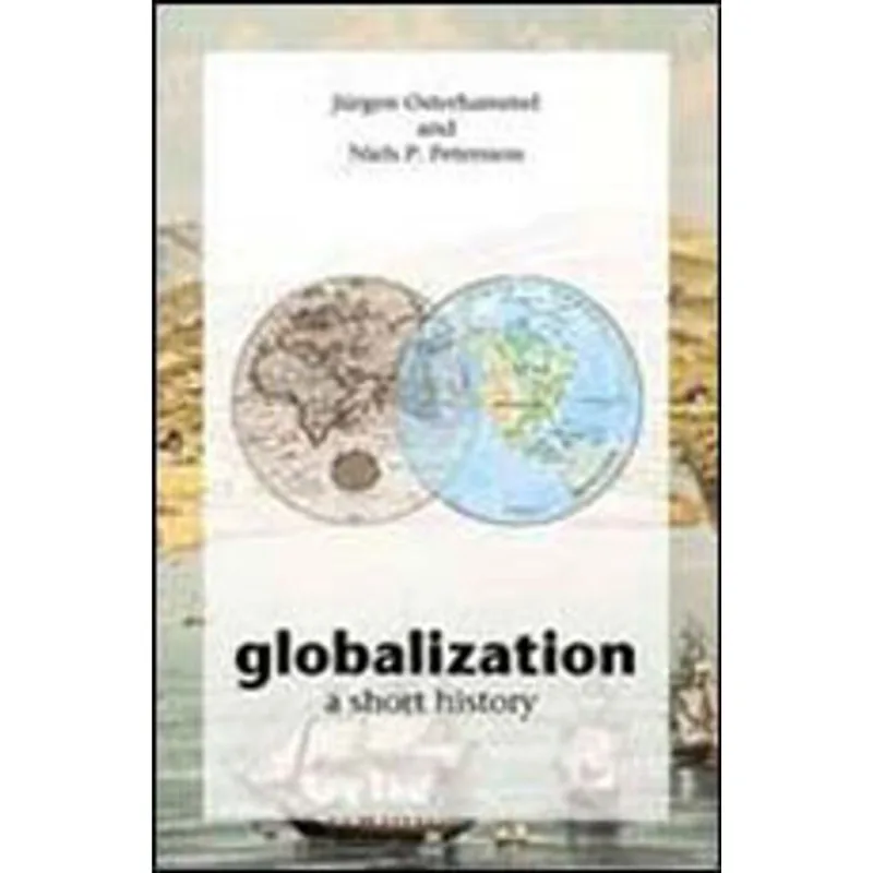 GLOBALIZATION - A SHORT HISTORY
