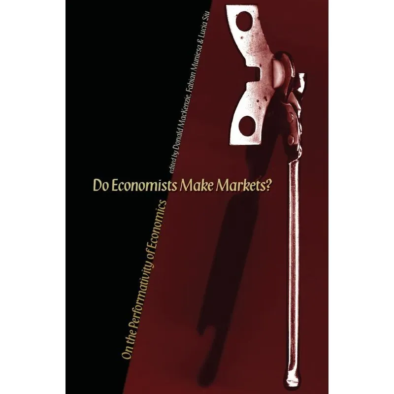 Do Economists Make Markets?