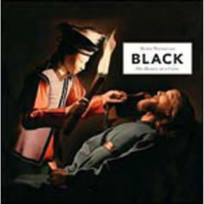 BLACK - THE HISTORY OF A COLOR