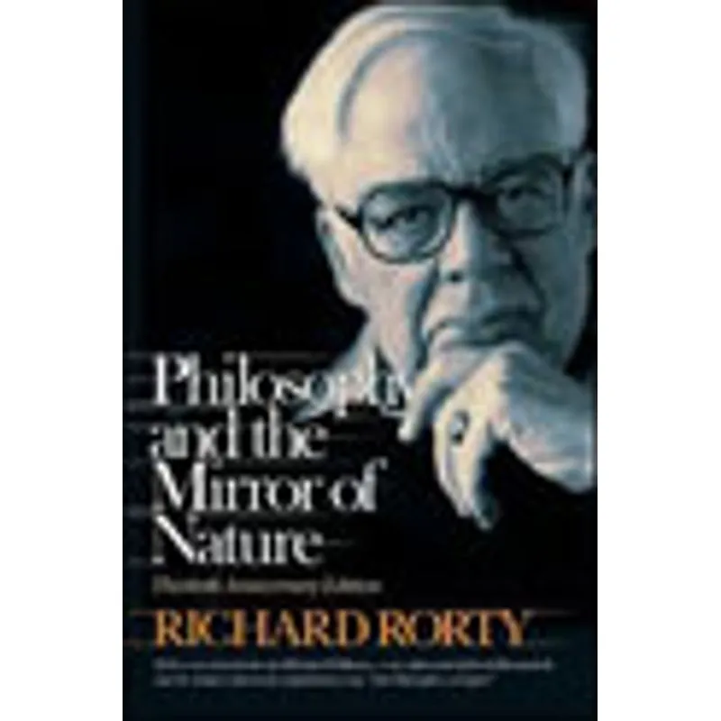 PHYLOSOPHY AND THE MIRROR OF NATURE - THIRTIETH-ANNIVERSARY EDITION