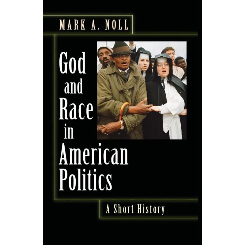 God and Race in American Politics