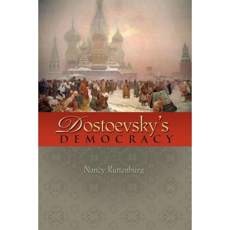 Dostoevskys Democracy