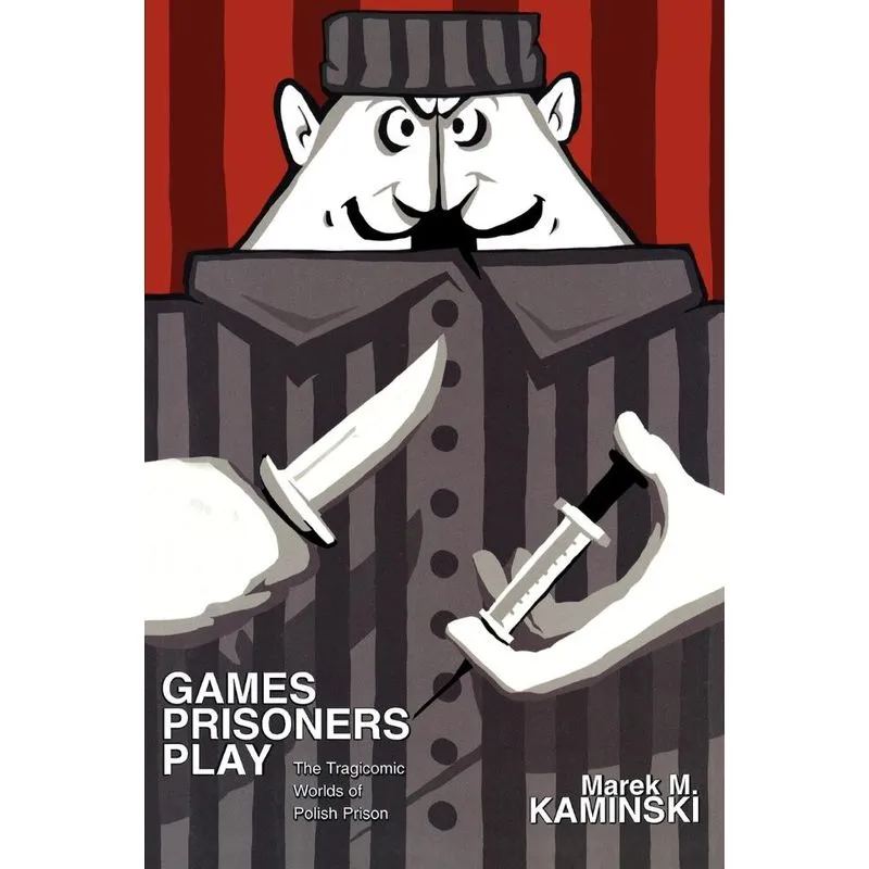 Games Prisoners Play